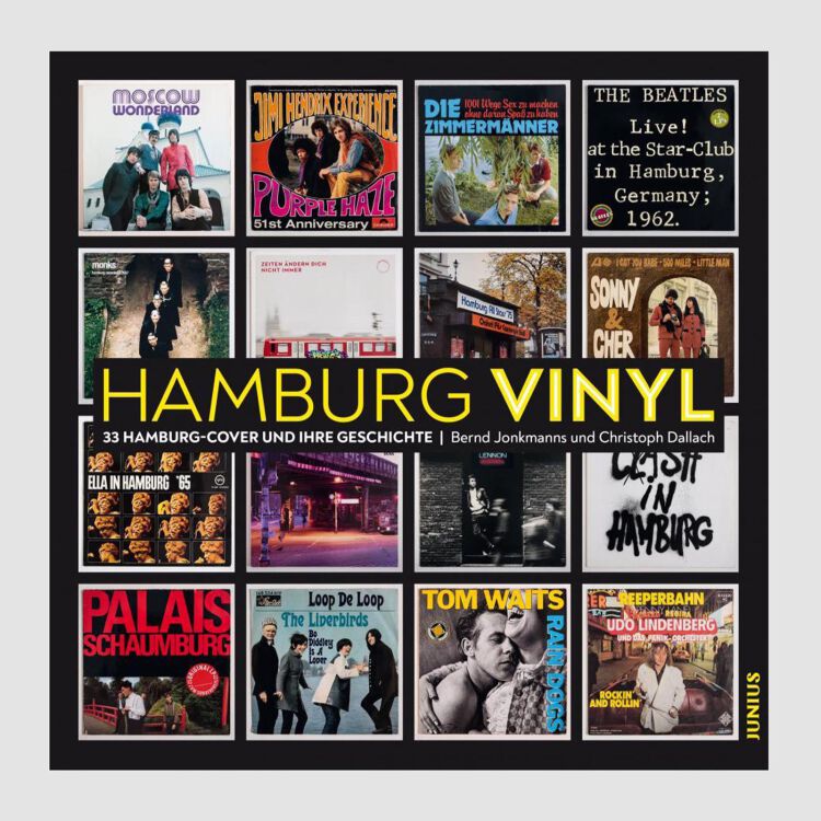 Hamburg Vinyl - 33 Hamburg-Cover und Ihre Geschichte - Christoph Dallach