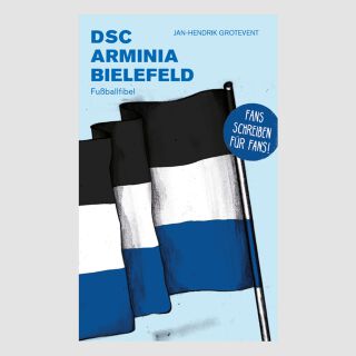 Fussballfibel Bd. 53 &ndash; DSC Arminia Bielefeld -...